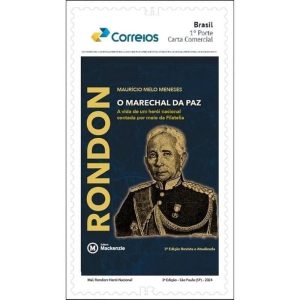 RONDON, O MARECHAL DA PAZ - MACKENZIE