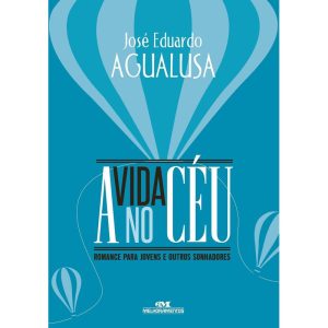 A VIDA NO CÉU - MELHORAMENTOS CAJAMAR