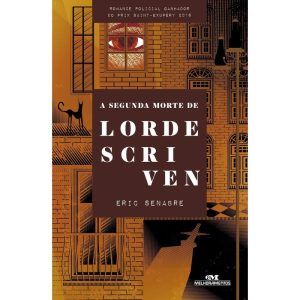 A SEGUNDA MORTE DE LORDE SCRIVEN - MELHORAMENTOS CAJAMAR
