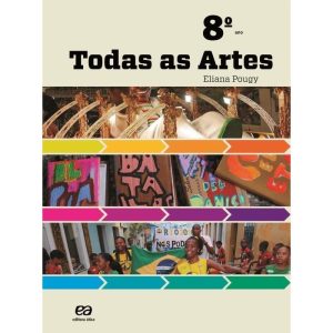 TODAS AS ARTES - 8º ANO - ÁTICA DIDÁTICOS