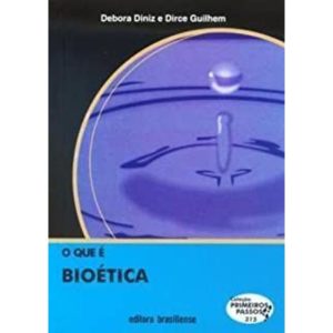 QUE E BIOETICA, O - BRASILIENSE