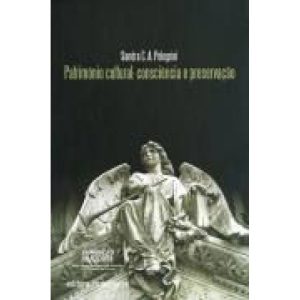 PATRIMONIO CULTURAL - CONSCIENCIA E PRESERVACAO - BRASILIENSE