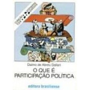 QUE E PARTICIPACAO POLITICA, O - PRIMEIROS PASSOS - 1 - BRASILIENSE