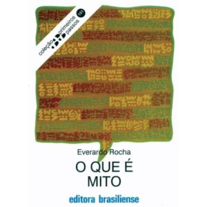 QUE E MITO, O - PRIMEIROS PASSOS - BRASILIENSE