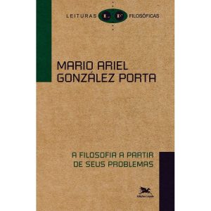 A FILOSOFIA A PARTIR DE SEUS PROBLEMAS - EDIÇÕES LOYOLA
