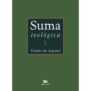 SUMA TEOLÓGICA - VOL. V (BILÍNGUE - CAPA DURA): II PARTE - QUESTÕES 1 - 56 - EDIÇÕES LOYOLA