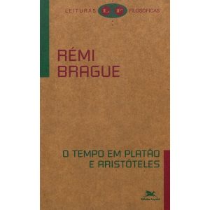 O TEMPO EM PLATÃO E ARISTÓTELES - EDIÇÕES LOYOLA