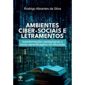 AMBIENTES CIBER-SOCIAIS E LETRAMENTOS - PONTES