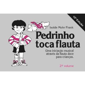 PEDRINHO TOCA FLAUTA -  VOL. 2 - 9ª - SINODAL EDITORA