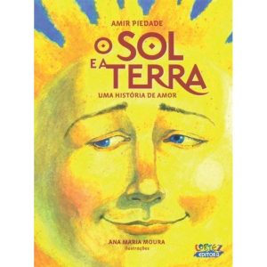 O sol e a terra: uma história de amor - CORTEZ