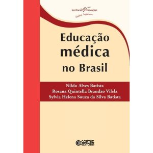 Educação médica no Brasil - CORTEZ