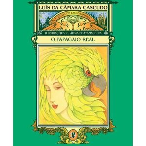 O papagaio real - GLOBAL EDITORA E DISTRIBUIDORA