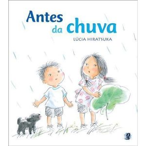 Antes da chuva - GLOBAL EDITORA E DISTRIBUIDORA