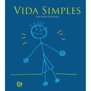 Vida simples - GLOBAL EDITORA E DISTRIBUIDORA