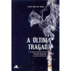 ULTIMA TRAGADA, A - 1 - EDITORA HARBRA INTERESSE GERAL