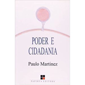 PODER E CIDADANIA - 2ª - PAPIRUS EDITORA