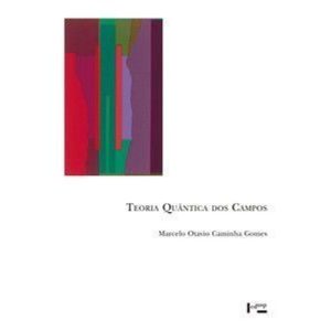 TEORIA QUÂNTICA DOS CAMPOS - EDUSP LIVRARIA