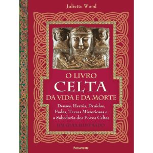 O livro celta da vida e da morte - PENSAMENTO