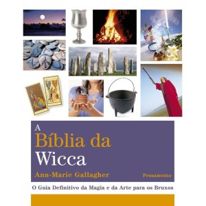 A bíblia da Wicca: o guia definitivo da magia e da arte para os bruxos - PENSAMENTO