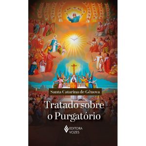 TRATADO SOBRE O PURGATÓRIO - EDITORA VOZES