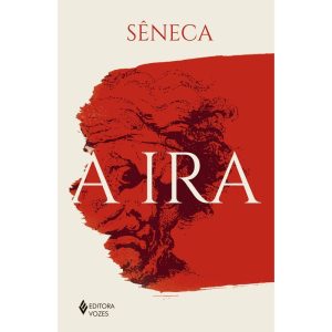 A IRA: PARA NOVATO - EDITORA VOZES