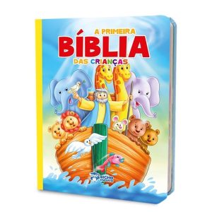 A PRIMEIRA BÍBLIA DAS CRIANÇAS - BICHO ESPERTO DISTRIBUIDORA DE