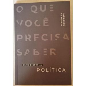 POLÍTICA - SÉRIE ESSENCIAL - CASA PUBLICADORA BRASILEIRA