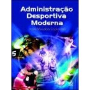 ADMINISTRACAO DESPORTIVA MODERNA - 1 - IBRASA EDITORA