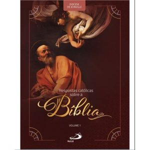 RESPOSTAS CATÓLICAS SOBRE A BÍBLIA - PAULUS