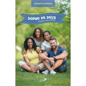 SOPRO DE DEUS: CATEQUESE COM AS FAMÍLIAS - PAULUS