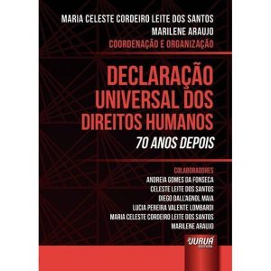 DECLARAÇÃO UNIVERSAL DOS DIREITOS HUMANOS - 70 ANOS DEPOIS - JURUÁ EDITORA