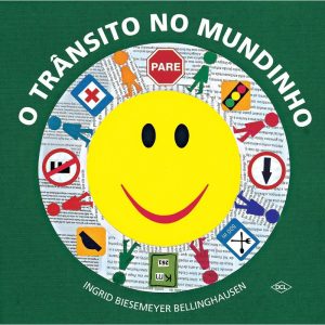 O TRÂNSITO NO MUNDINHO - DCL - DIFUSAO CULTURAL DO LIVRO LTDA