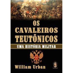 OS CAVALEIROS TEUTÔNICOS - MADRAS