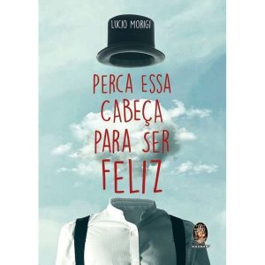 PERCA ESSA CABEÇA PARA SER FELIZ - MADRAS