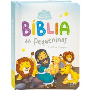 PEQUENOS CORAÇÕES: BÍBLIA DOS PEQUENINOS - SBN
