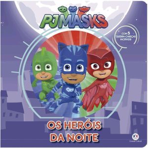 PJ MASKS - OS HERÓIS DA NOITE - CIRANDA CULTURAL