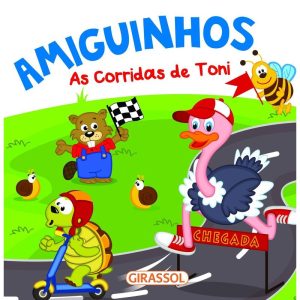 AMIGUINHOS - AS CORRIDAS DE TONI - GIRASSOL