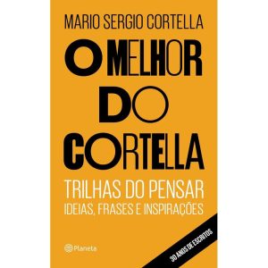 O MELHOR DO CORTELLA - PLANETA