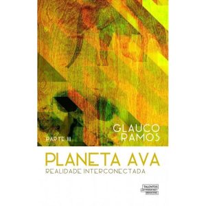PLANETA AVA: REALIDADE INTERCONECTADA - TALENTOS DA LITERATURA BRASILEIRA