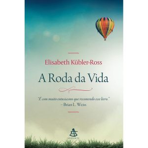 A RODA DA VIDA - EDITORA SEXTANTE