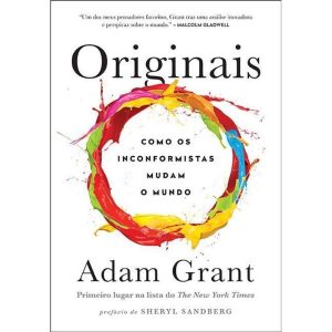 ORIGINAIS: COMO OS INCONFORMISTAS MUDAM O MUNDO - EDITORA SEXTANTE