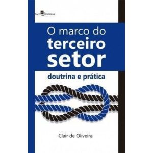 O marco do terceiro setor: Doutrina e prática - PACO EDITORIAL
