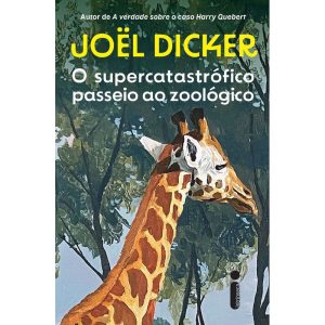O SUPERCATASTRÓFICO PASSEIO AO ZOOLÓGICO - INTRÍNSECA