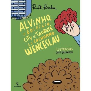 ALVINHO, O EDIFÍCIO CITY OF TAUBATÉ E O CACHORRO WENCESLAU - MODERNA - PARADIDÁTICOS