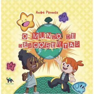 O MUNDO DE DESCOBERTAS - HANOI EDITORA