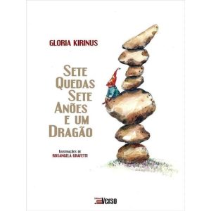 SETE QUEDAS, SETE ANÕES E UM DRAGÃO - EDITORA INVERSO