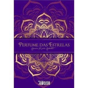 PERFUME DAS ESTRELAS - EDITORA INVERSO