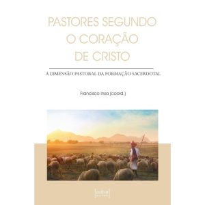 Pastores segundo o coração de Cristo - CULTOR DE LIVROS