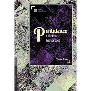 PENTATEUCO E LIVROS HISTÓRICOS - INTERSABERES