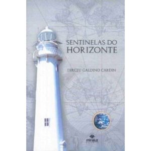 SENTINELAS DO HORIZONTE - EDITORA MIRALUZ